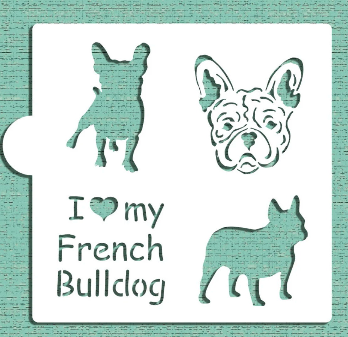 I LOVE MY French Bulldog Cookie Stencil "Designer Stencils" 5" x 5"