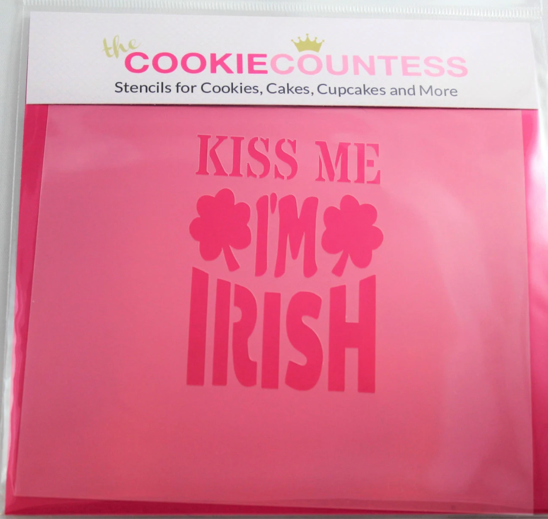 KISS ME I'M Irish STENCIL, Cookie Countess, Cookie Stencil/Cupcake Stencil