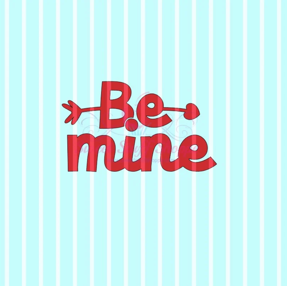BE MINE, Cookie Silk Screen, Silk Screen Cookie Stencil, Mesh Stencil, Cookie Stencil, Custom Silk Screen