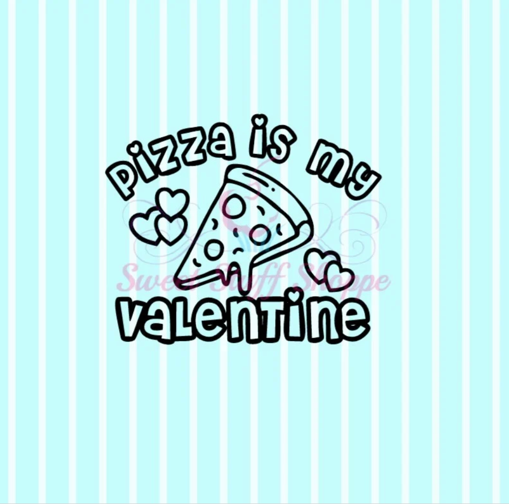 PIZZA Is My VALENTINE PYO, Silk Screen, Cutter Available, Cookie Silk Screen, Custom Silk Screen, Cookie Stencil, Cookie Stencil