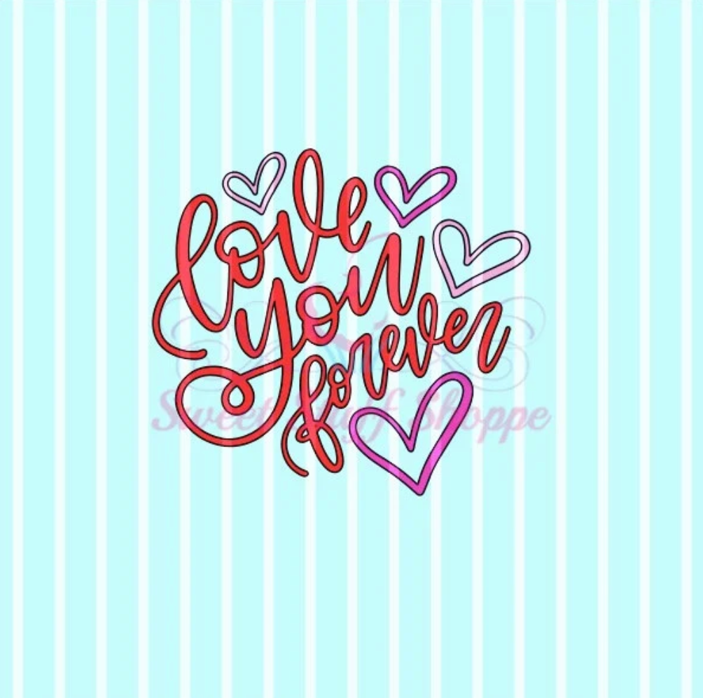 LOVE YOU FOREVER, Silk Screen, Cookie Silk Screen, Silk Screen Cookie Stencil, Mesh Stencil, Cookie Stencil, Custom Silk Screen