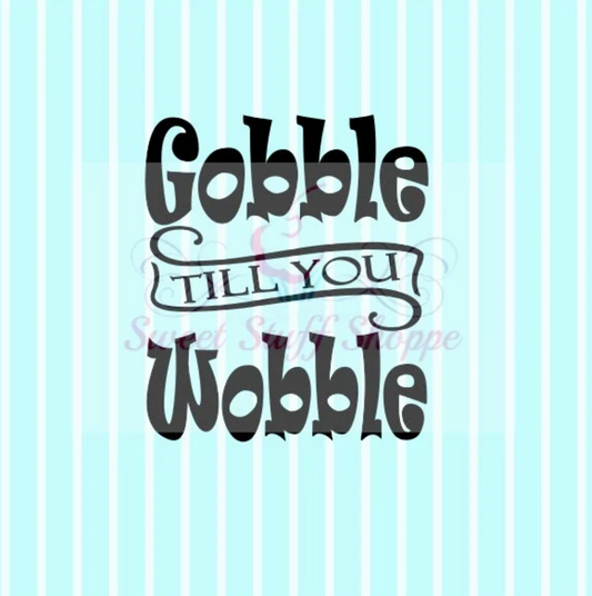 GOOBLE TILL You WOBBLE Silk Screen, Cookie Silk Screen, Silk Screen Cookie Stencil, Mesh Stencil, Cookie Stencil, Custom Silk Screen