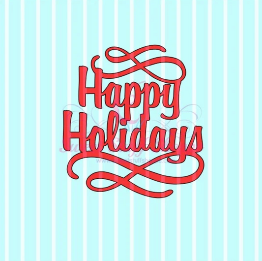 HAPP HOLIDAYS -  Cookie Silk Screen, Silk Screen Cookie Stencil, Mesh Stencil, Cookie Stencil, Custom Silk Screen