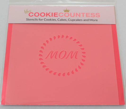 MOM WITH BORDER Cookie Countess, Cookie Stencil/Cupcake Stencil