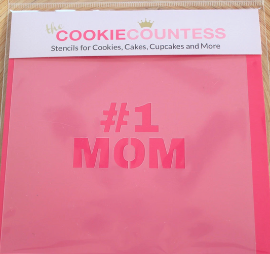 MOM #1 STENCIL, Cookie Countess, Cookie Stencil/Cupcake Stencil