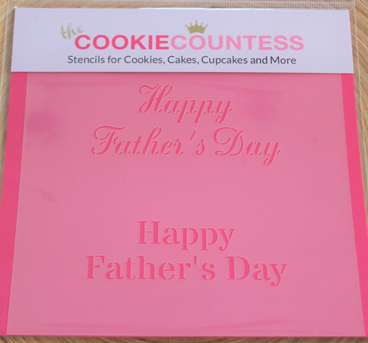 HAPPY FATHERS DAY Stencil, Cookie Countess, Cookie Stencil/Cupcake Stencil