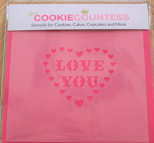 LOVE YOU Heart STENCIL, Cookie Countess, Cookie Stencil/Cupcake Stencil