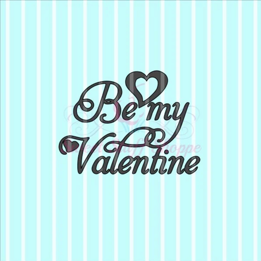 BE My VALENTINE, Cookie Silk Screen, Silk Screen Cookie Stencil, Mesh Stencil, Cookie Stencil, Custom Silk Screen