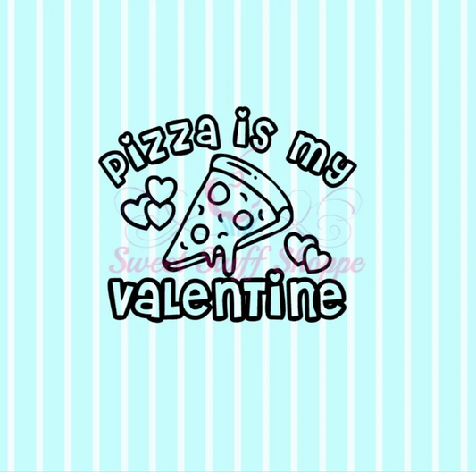 PIZZA Is My VALENTINE PYO, Silk Screen, Cutter Available, Cookie Silk Screen, Custom Silk Screen, Cookie Stencil, Cookie Stencil
